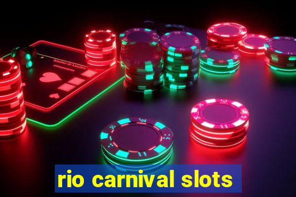 rio carnival slots